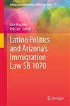 Latino Politics And Arizona's Immigration Law Sb 1070