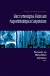 Electrorheological Fluids and Magnetorheological Suspensions (Ermr 2004) - Lu, Kunquan; Shen, Rong; Hou, Meiying