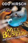 Will Buster and the Crucible Choice - Hirsch, Odo