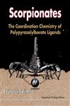 Swiatoslaw, T: Scorpionates: The Coordination Chemistry Of