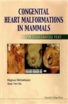 Congenital Heart Malformations in Mammals - Ho, Siew Yen; Michaelsson, Magnus