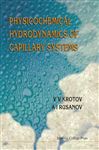 Physicochemical Hydrodynamics Of Capillary Systems