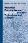 Historical Perspectives on East Asian Science, Technology and Medicine - Al, Chan A K L Et