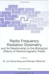 Radio Frequency Radiation Dosimetry and Its Relationship to the Biological Effects of Electromagnetic Fields - Klauenberg, B. Jon; Miklavcic, Damijan