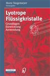 Lyotrope Flssigkristalle - Stegemeyer, Horst