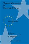 Thermal Management of Electronic Systems II - Beyne, E.; Lasance, C.J.M.; Berghmans, J.
