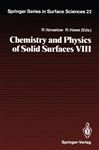 Chemistry and Physics of Solid Surfaces VIII - Vanselow, Ralf; Howe, Russell