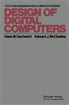 Design of Digital Computers: An Introduction (Monographs in Computer Science)