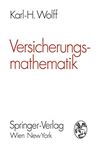 Versicherungsmathematik - Wolff, Karl-Heinz