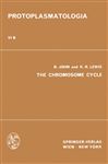 The Chromosome Cycle - John, Bernard; Lewis, Kenneth R.