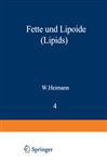 Fette und Lipoide (Lipids) - Heimann, Werner