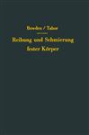 Reibung und Schmierung fester Krper - Bowden, Frank P.; Freitag, E.H.; Tabor, D.