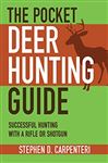 The Pocket Deer Hunting Guide - Carpenteri, Stephen D.