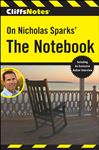 CliffsNotes on Nicholas Sparks' The Notebook - Wasowski, Richard P