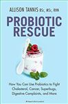 Probiotic Rescue - Tannis, Allison