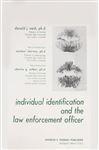 Individual Identification and the Law Enforcement Officer - Nash, Donald J.; Charney, Michael; Wilber, Charles G.