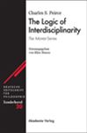 Deutsche Zeitschrift für Philosophie, Sonderband 20: Charles S. Peirce - The Logic of Interdisciplinarity. 'The Monist'-Series