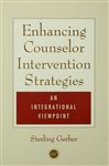 Enhancing Counselor Intervention Strategies - Gerber, Sterling K.