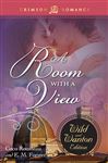 A ROOM WITH A VIEW: THE WILD & WANTON EDITION Coco Rousseau Author