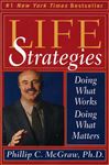 Life Strategies - McGraw, Phillip C.