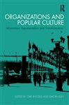 Organizations and Popular Culture - Rhodes, Carl; Lilley, Simon