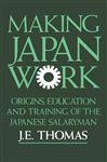 Making Japan Work - Thomas, J.E.