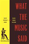 What the Music Said - Neal, Mark Anthony