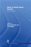 Sport in South Asian Society - Majumdar, Boria; Mangan, J A