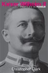 Kaiser Wilhelm II (Profiles in Power)