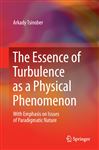 The Essence of Turbulence as a Physical Phenomenon