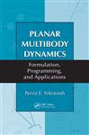 Planar Multibody Dynamics - Nikravesh, Parviz E.
