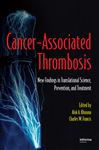 Cancer-Associated Thrombosis - Khorana, Alok A.; Francis, Charles W.