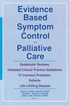 Evidence Based Symptom Control in Palliative Care - Lipman, Arthur G.