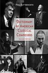 Dictionary of American Classical Composers - Butterworth, Neil
