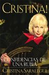 Cristina!: Confidencias de Una Rubia (Spanish Edition) - Saralegui, Cristina