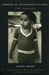 Growing up Untouchable in India - Omvedt, Gail; Moon, Vasant; Zelliot, Eleanor
