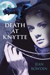 Death at Knytte - Rowden, Jean