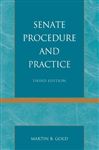 Senate Procedure and Practice - Gold, Martin B.