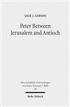 Peter Between Jerusalem and Antioch