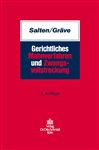Gerichtliches Mahnverfahren und Zwangsvollstreckung - Salten, Uwe; Grve, Karsten