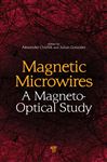 Magnetic Microwires - Chizhik, Alexander; Gonzalez, Julian