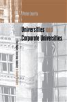 Universities and Corporate Universities - Jarvis, Peter (Professor and Head of Education Studies Group, University of Surrey),