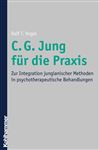 C. G. Jung fr die Praxis - Vogel, Ralf T.