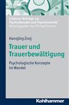 Trauer und Trauerbewältigung: Psychologische Konzepte im Wandel (Lindauer Beiträge zur Psychotherapie und Psychosomatik)