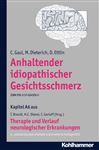 Anhaltender idiopathischer Gesichtsschmerz - Brandt, Thomas; Diener, Hans-Christoph; Dieterich, M.; Gerloff, Christian; Ettlin, D.; Gaul, C.