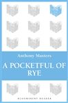 Pocketful of Rye - Masters, Anthony