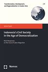 Indonesia's Civil Society in the Age of Democratization - Yazid, Sylvia