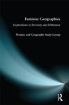 Feminist Geographies - Francis, Taylor and