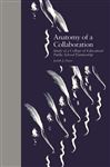 Anatomy of a Collaboration - Slater, Judith J.