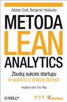 Metoda Lean Analytics. Zbuduj sukces startupu w oparciu o analiz? danych